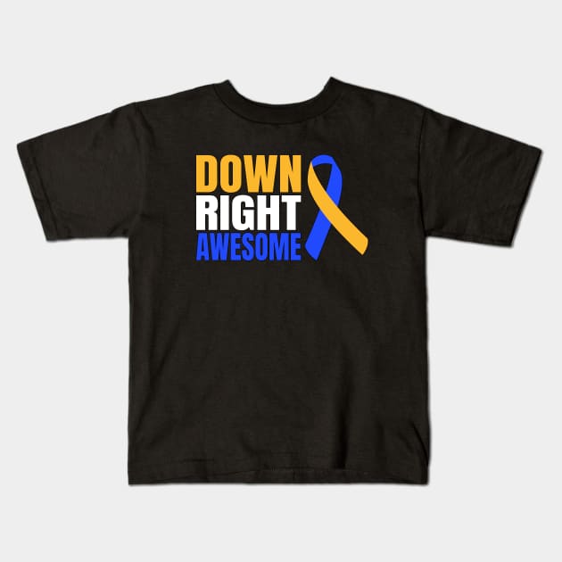 Down Right Awesome Kids T-Shirt by AngelFlame